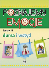 Poznajemy emocje 3 Duma i wstyd - Opracowanie Zbiorowe | mała okładka