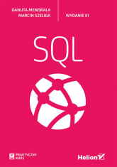 Praktyczny kurs SQL wyd. 3 - Mendrala Danuta | mała okładka