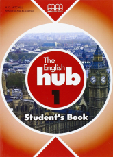 The English Hub 1 Student`S Book - Malkogianni Marileni, T.J. Mitchell | mała okładka