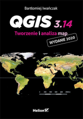 QGIS 3.14. Tworzenie i analiza map - Bartłomiej Iwańczak | mała okładka