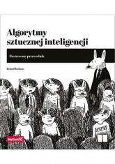 Algorytmy sztucznej inteligencji. Ilustrowany przewodnik -  | mała okładka