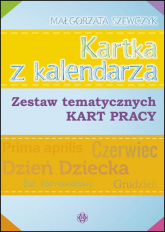 Kartka z kalendarza zestaw tematycznych kart pracy - Małgorzata Szewczyk | mała okładka