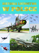 Historia lotnictwa w Polsce - Opracowanie Zbiorowe | mała okładka