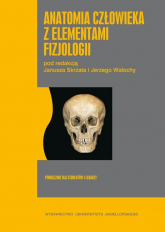 Anatomia człowieka z elementami fizjologii - Opracowanie Zbiorowe | mała okładka