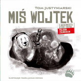 Miś Wojtek. O niedźwiedziu, który został polskim żołnierzem - Tom Justyniarski | mała okładka