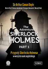 The Adventures of Sherlock Holmes. Przygody Sherlocka Holmesa w wersji do nauki angielskiego wyd. 2023 - Arthur Conan Doyle, Fihel Marta, Grzegorz Komerski, Jemielniak Dariusz | mała okładka