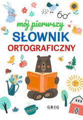 Mój pierwszy słownik ortograficzny - Lucyna Szary | mała okładka