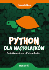 Python dla nastolatków. Projekty graficzne z Python Turtle -  | mała okładka