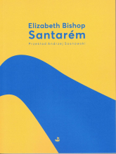 Santarem - Elizabeth Bishop | mała okładka