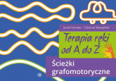 Terapia ręki od A do Z Ścieżki grafomotoryczne - Jacek Szmalec | mała okładka