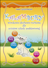 Kalambury wzrokowo słuchowo ruchowe dla uczniów szkoły podstawowej - Anna Szczepańska | mała okładka