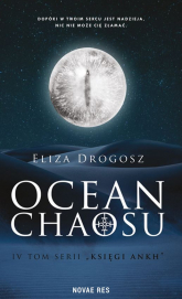 Ocean chaosu. Księgi Ankh. Tom 4 - Eliza Drogosz | mała okładka