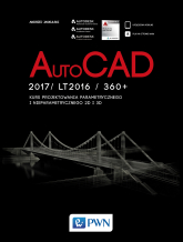 Autocad 2017/ lt2017 / 360+ kurs projektowania parametrycznego i nieparametrycznego 2d i 3d -  | mała okładka