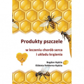 Produkty pszczele w leczeniu chorób serca i układu krążenia - Bogdan Kędzia, Hołderna-Kędzia Elżbieta | mała okładka