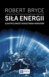 Siła energii. Elektryczność a bogactwo narodów -  | mała okładka