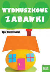 Wydmuszkowe zabawki - Igor Buszkowski | mała okładka