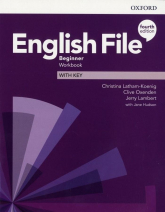 English File Beginner Workbook with key - Latham-Koenig Christina, Oxenden Clive | mała okładka