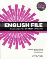 English File 3rd edition Intermediate Plus Workbook without key - Hudson Jane | mała okładka
