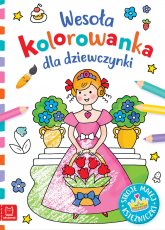 Stroje małej księżniczki. Wesoła kolorowanka dla dziewczynki - Anna Podgórska | mała okładka