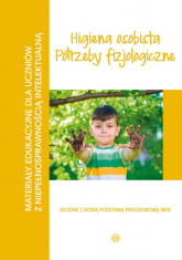 Higiena osobista Potrzeby fizjologiczne materiały edukacyjne dla uczniów z niepełnosprawnością intelektualną - Praca zbiorowa | mała okładka