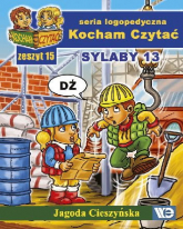 Kocham czytać Zeszyt 15 Sylaby 13 (CI, Ć, DZI, DŹ) - Jagoda Cieszyńska | mała okładka