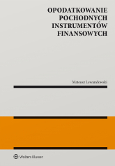 Opodatkowanie pochodnych instrumentów finansowych - Mateusz Lewandowski | mała okładka