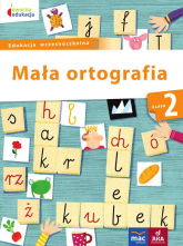 Mała ortografia klasa 2 owocna edukacja - Dorota Baścik-Kołek | mała okładka