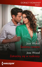Szalony romans - Wood Joss | mała okładka