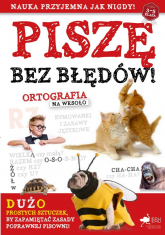 Piszę bez błędów. Ortografia  na wesoło wyd. 2023 - Opracowanie Zbiorowe | mała okładka