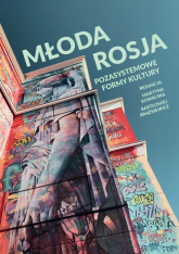 Młoda Rosja Pozasystemowe formy kultury -  | mała okładka