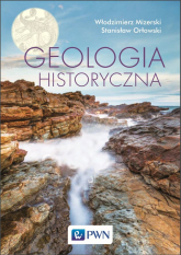 Geologia historyczna - Włodzimierz Mizerski | mała okładka