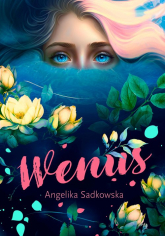 Wenus - Angelika Sadkowska | mała okładka