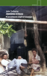 Zbrodnia w raju. W poszukiwaniu utopii na Galapagos -  | mała okładka