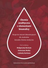 Chemia analityczna z elementami bioanalizy skrypt z ćwiczeń laboratoryjnych dla studentów kierunku chemii medycznej - Opracowanie Zbiorowe | mała okładka
