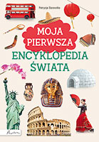 Moja pierwsza encyklopedia świata wyd. 2024 - Patrycja Zarawska | mała okładka