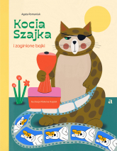 Kocia Szajka i zaginione bajki - Agata Romaniuk | mała okładka
