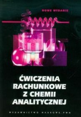Ćwiczenia rachunkowe z chemii analitycznej - Zbigniew Galus | mała okładka