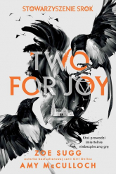 Stowarzyszenie Srok: Two for joy - Amy McCulloch, Zoe  Sugg | mała okładka