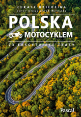 Polska motocyklem. 23 ekscytujące trasy -  | mała okładka
