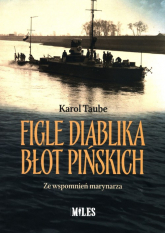 Figle diablika błot pińskich Ze wspomnień marynarza - Karol Taube | mała okładka