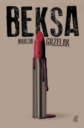 Beksa - Marcin Grzelak | mała okładka
