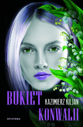 Bukiet konwalii - Kazimierz Kiljan | mała okładka
