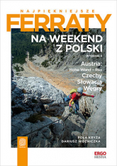 Na weekend z Polski. Austria: Hohe Wand - Rax, Czechy, Słowacja, Węgry wyd. 2 - Kryża Pola, Woźniczka Dariusz | mała okładka