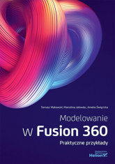 Modelowanie w Fusion 360. Praktyczne przykłady -  | mała okładka