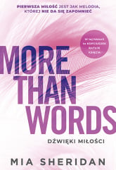 More Than Words. Dźwięki miłości - Mia Sheridan | mała okładka