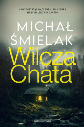 Wilcza chata - Michał Śmielak | mała okładka