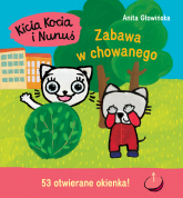 Zabawa w chowanego. Kicia Kocia i Nunuś - Anita Głowińska | mała okładka