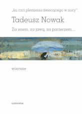 „ku czci plemienia świecącego w nocy - Nowak Tadeusz M. | mała okładka