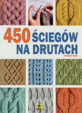 450 ściegów na drutach wyd. 2024 - zbiorowe opr. | mała okładka