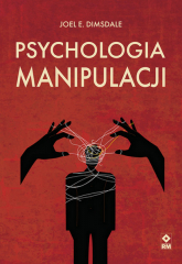 Psychologia manipulacji - Dimsdale Joel E. | mała okładka